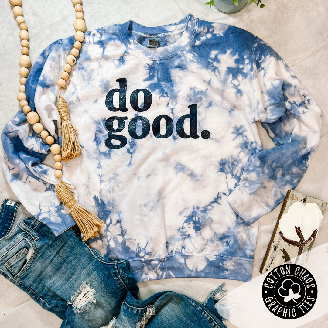 Spread Kindness: Do Good Sweatshirt