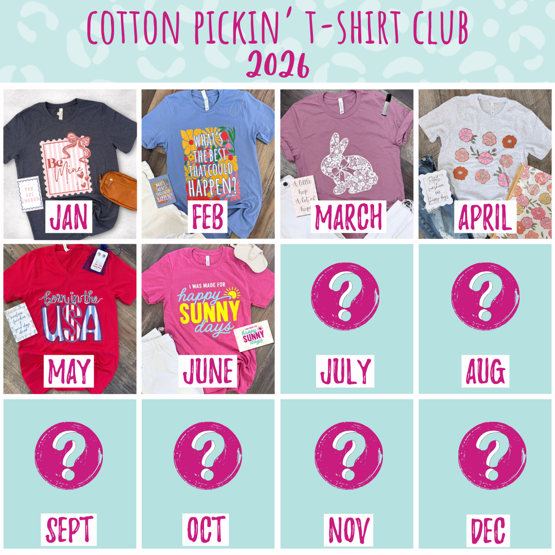 Cotton Pickin' T-Shirt Club