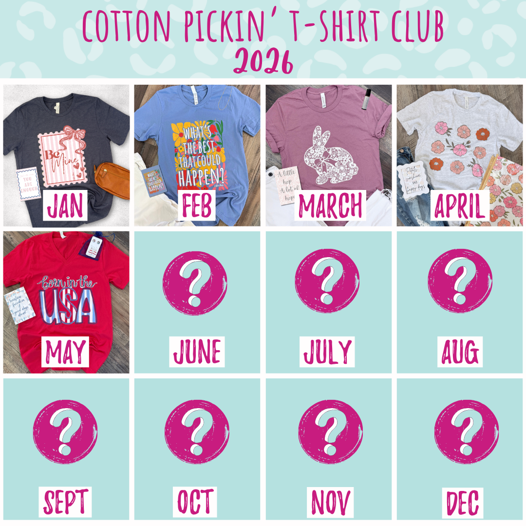 Cotton Pickin' T-Shirt Club