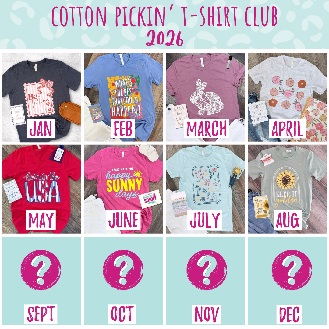 Cotton Pickin' T-Shirt Club