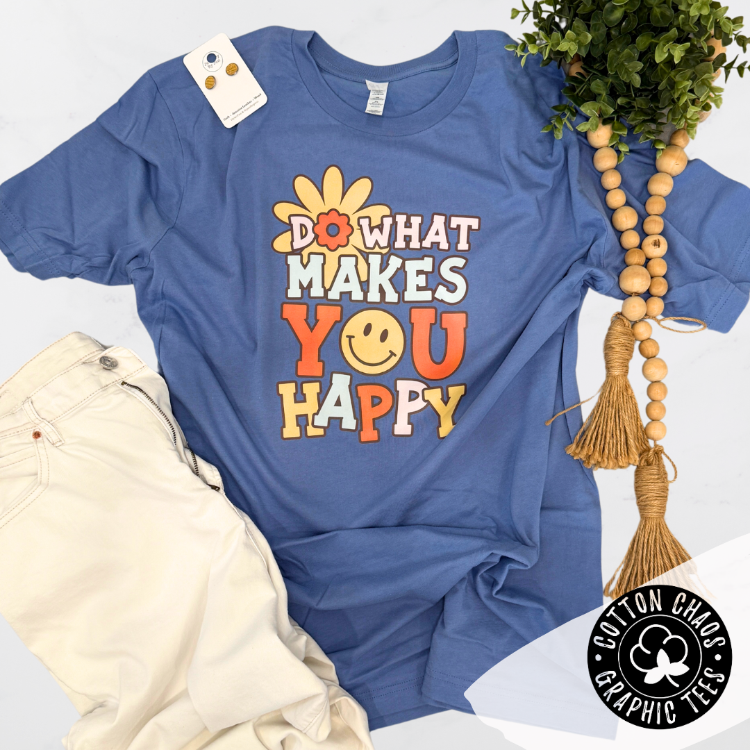 Do What Makes You Happy Graphic Tee