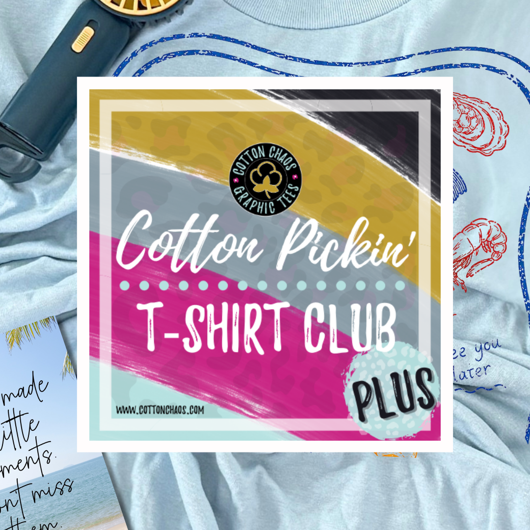 Cotton Pickin' T-Shirt Club