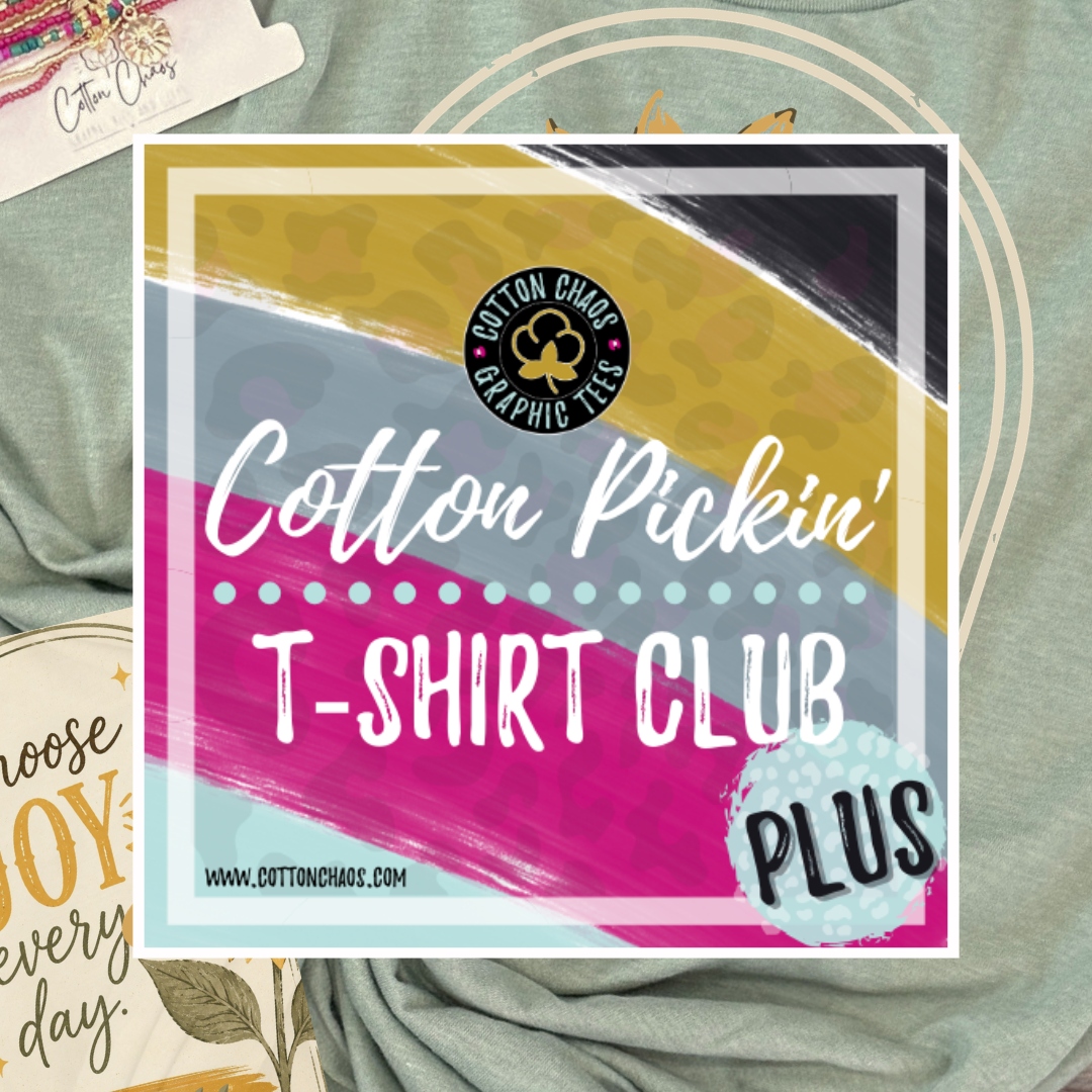 Cotton Pickin' T-Shirt Club
