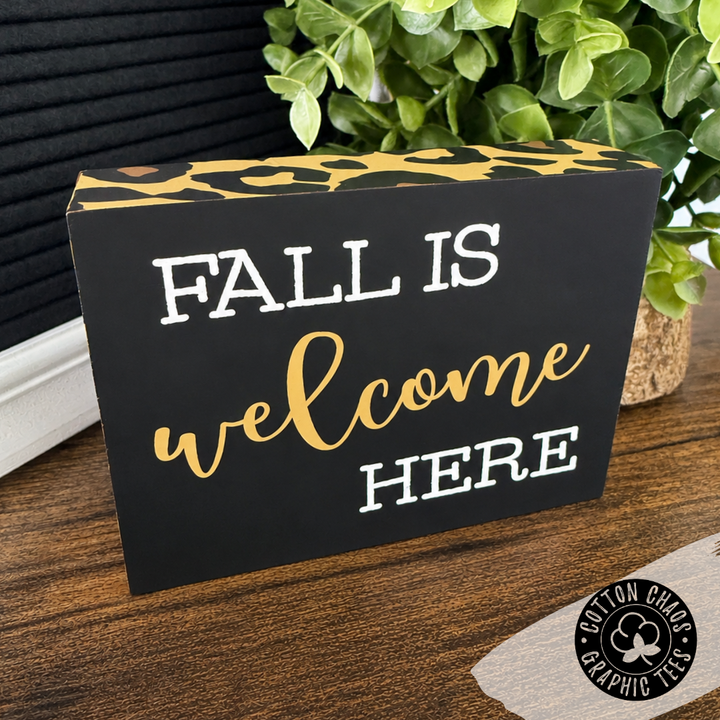 Fall Is Welcome Here Leopard Print Sign