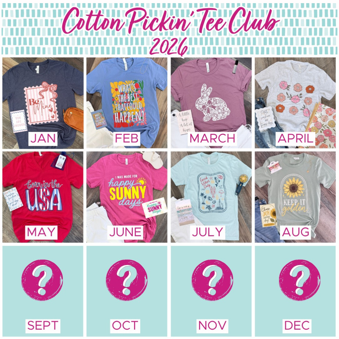 Cotton Pickin' Tee Club: Tee⁺