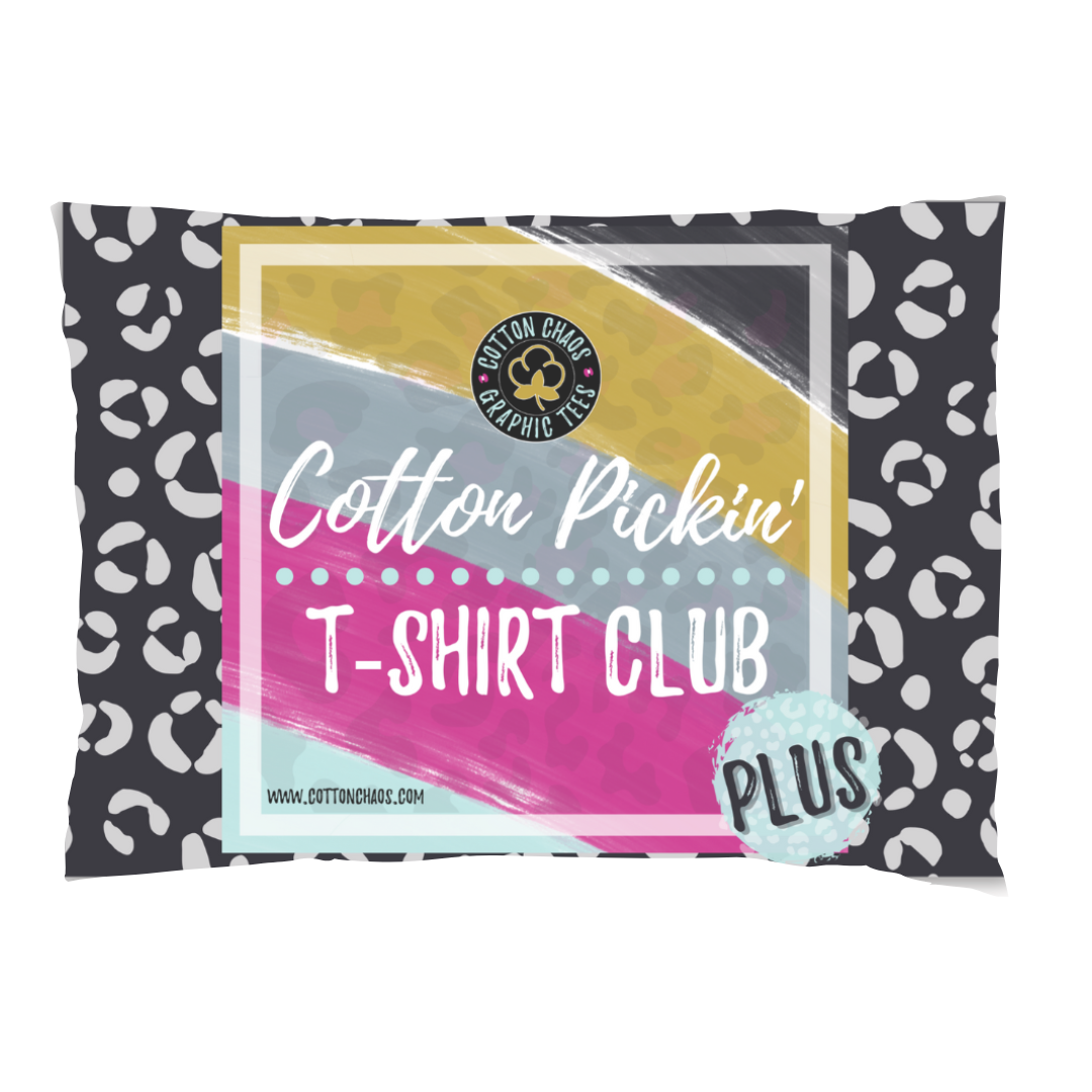 Add-On for Cotton Pickin' T-Shirt Club PLUS